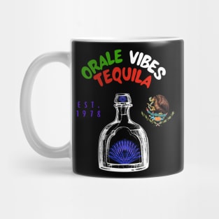 Orale Vibes Tequila Mug